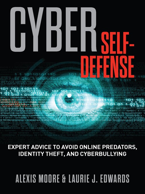 Title details for Cyber Self-Defense by Alexis Moore - Available